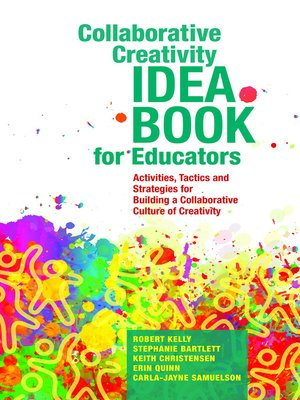 cover image of Collaborative Creativity Idea Book for Educators